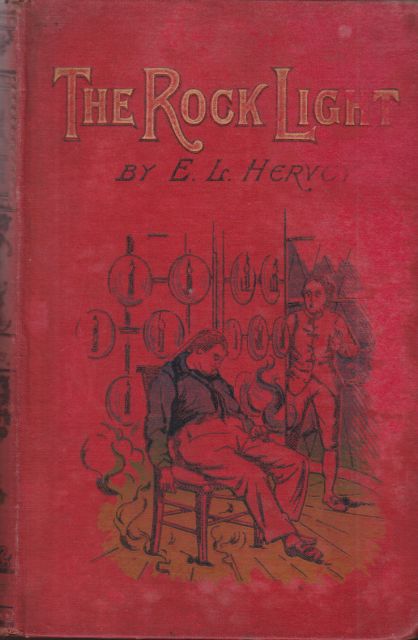 The Rock Light or Duty our Watchword E.L. Hervey