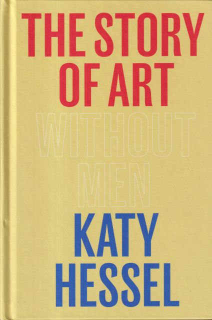 The Story of Art Without Men Katy Hessel