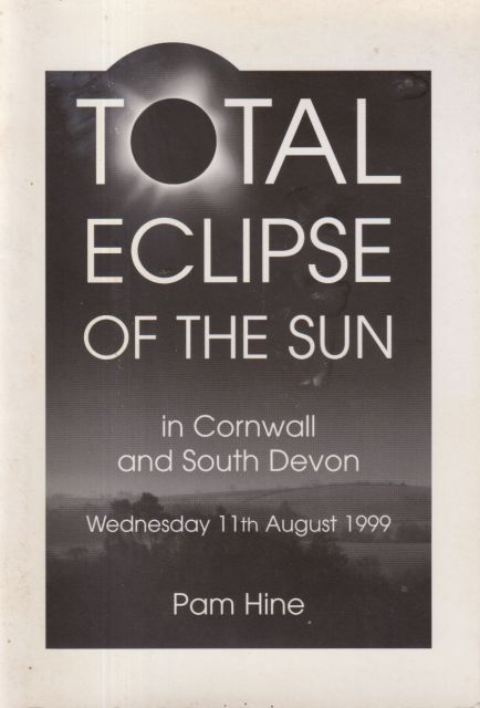 Total Eclipse of the Sun in Cornwall and South Devon Pam Hine