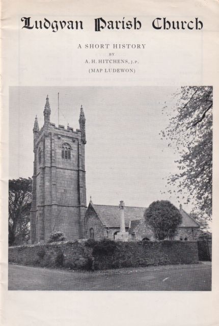 Ludgvan Parish Church -  A Short History A.H. Hitchens