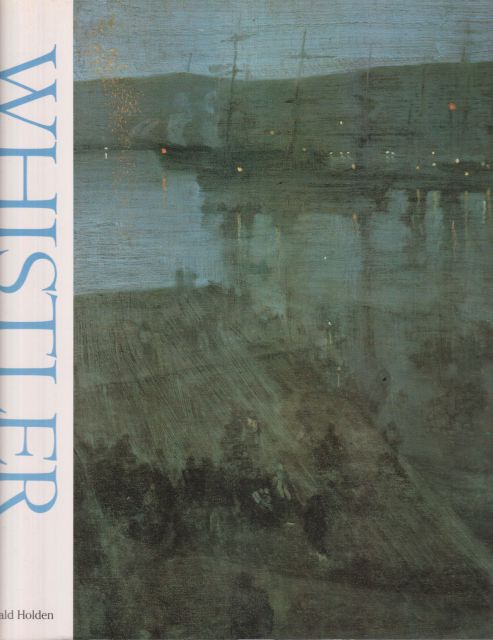 Whistler - Landscapes and Seascapes Donald Holden