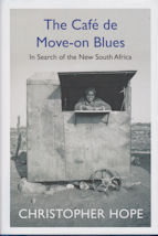The Cafe de Move-on Blues Christopher Hope
