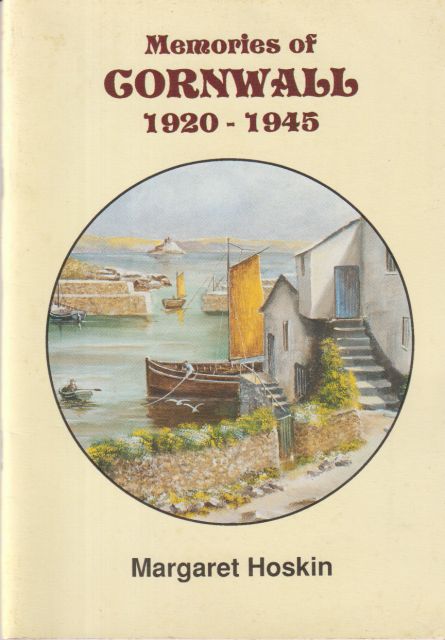 Memories of Cornwall 1920-1945 Margaret Hoskin