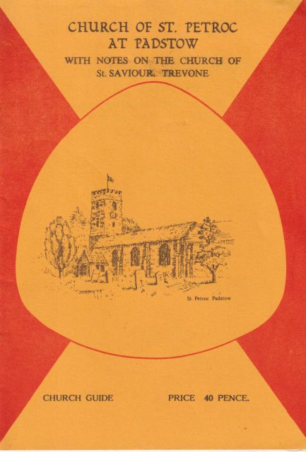 Church of St. Petroc at Padstow - with Notes on the Church of St. Saviour, Trevone Cynthia Hoskin