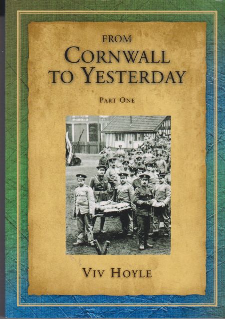 From Cornwall to Yesterday, Volume 2 Parts One and Two Viv Hoyle