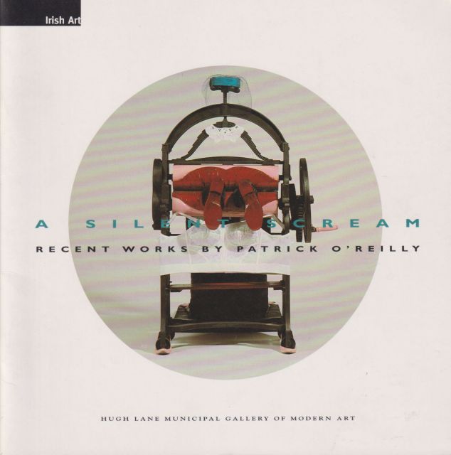 A Silent Scream - Recent Works by Patrick O'Reilly Mark Glazebrook