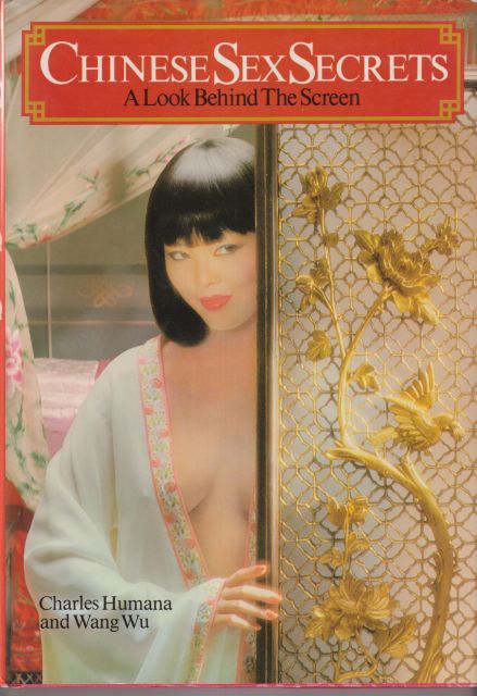 Chinese Sex Secrets - A Look Behind the Screen Charles Humana