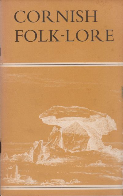 Cornish Folk-Lore Robert Hunt