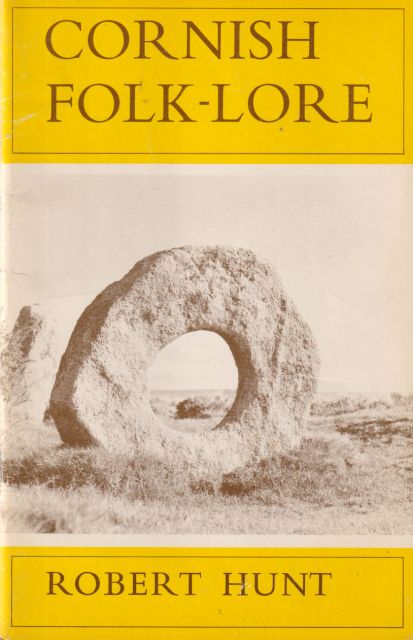 Cornish Folk-Lore Robert Hunt