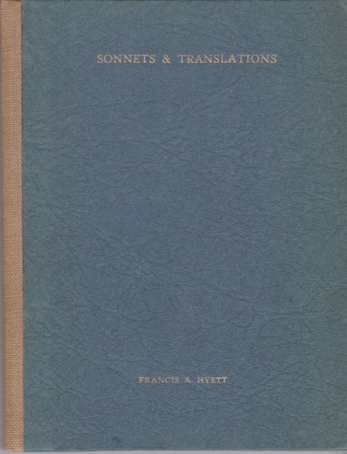 Sonnets & Translations Francis A Hyett