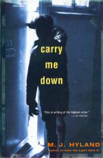 Carry Me Down M.J. Hyland