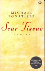 Scar Tissue Michael Ignatieff