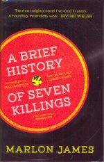 A Brief History of Seven Killings Marlon James