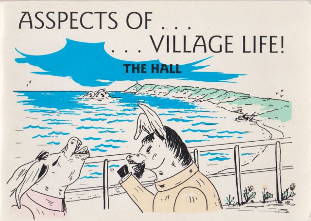 Asspects of Village Life! - The Hall Mary Jerome