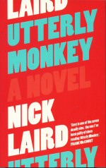 Utterly Monkey Nick Laird