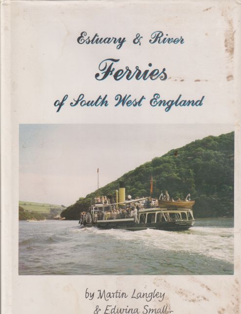 Estuary & River Ferries of South West England by Martin Langley | Tim ...