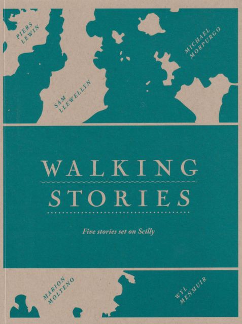 Walking Stories - Five Stories set on Scilly Piers Lewin (provides foreword)