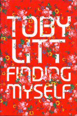 Finding Myself. Toby Litt