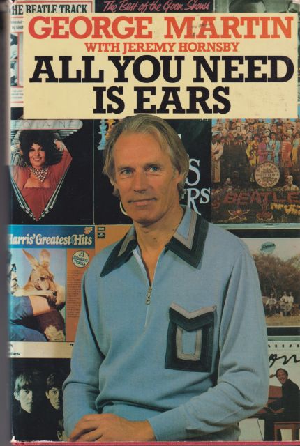 All You Need is Ears George Martin