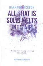 All That is Solid Melts into Air Darragh McKeon