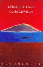 Debatable Land Candia McWilliam