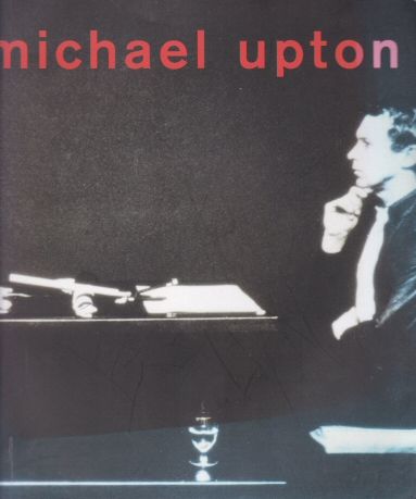 Michael Upton 1938-2002 - Paintings from the Studio Estate Jane Hamilton (contributes)