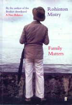 Family Matters Rohinton Mistry