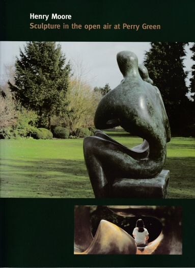 Henry Moore - Sculpture in the Open Air at Perry Green Angela Dyer