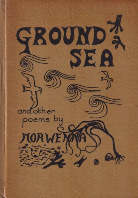 Ground Sea and Other Poems Morwenna 
