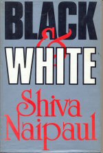 Black & White Shiva Naipaul