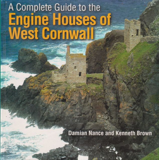 A Complete Guide to the Engine Houses of West Cornwall Damian Nance