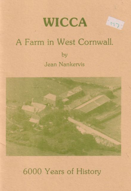 Wicca - A Farm in West Cornwall - 6000 Years of History Jean Nankervis