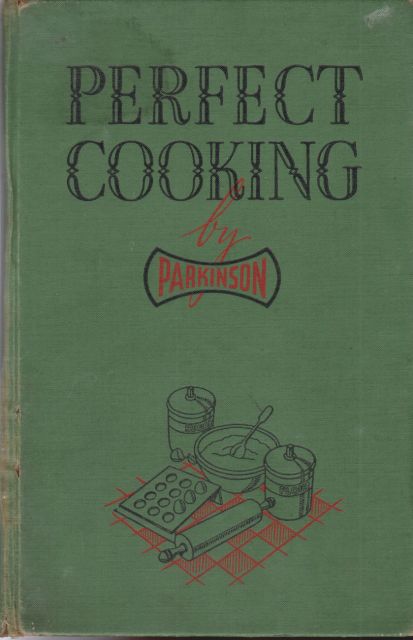 Perfect Cooking by Parkinson Gwen Hughes