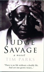 Judge Savage. Tim Parks