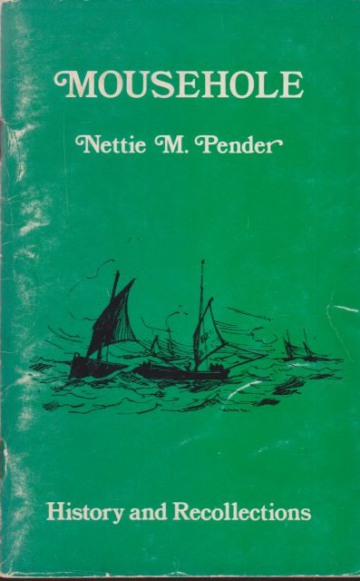 Mousehole - History and Recollections Nettie M Pender