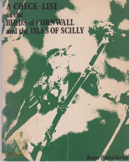 A Check-List of the Birds of Cornwall and the Isles of Scilly Roger Penhallurick