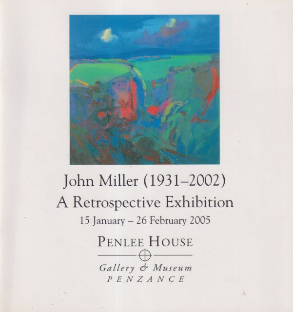 John Miller (1931-2002) A Retrospective Exhibition John Le Carre (contributes)
