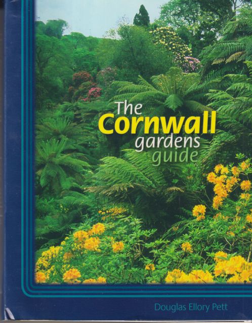 The Cornwall Gardens Guide Douglas Ellory Pett
