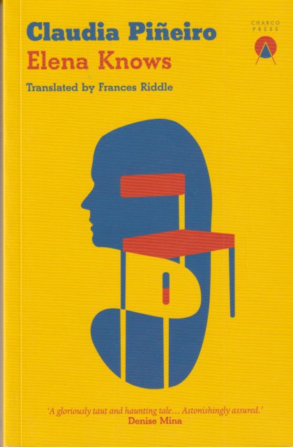 Elena Knows Claudia Pineiro