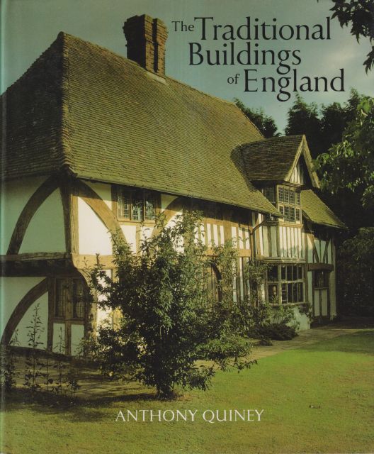 The Traditional Buildings of England Anthony Quiney