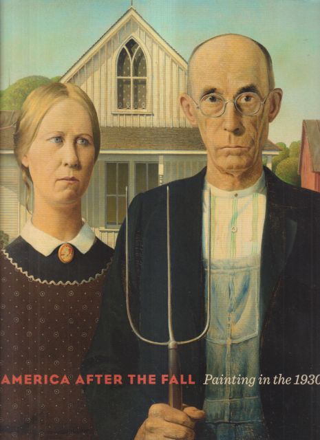 America After the Fall - Painting in the 1930's Judith A Barker