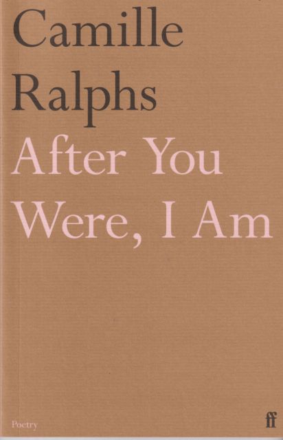 After You Were, I Am Camille Ralphs