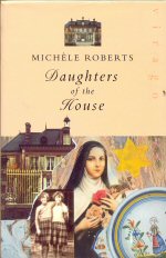 Daughters of the House Michele Roberts