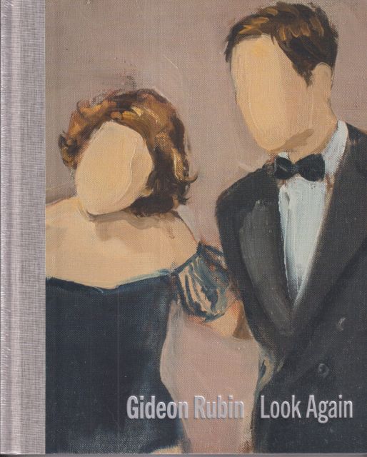 Gideon Rubin - Look Again Jennifer Higgie