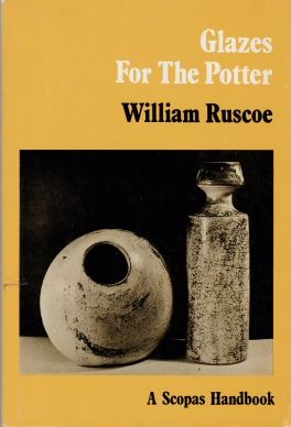Glazes for the Craft Potter William Ruscoe