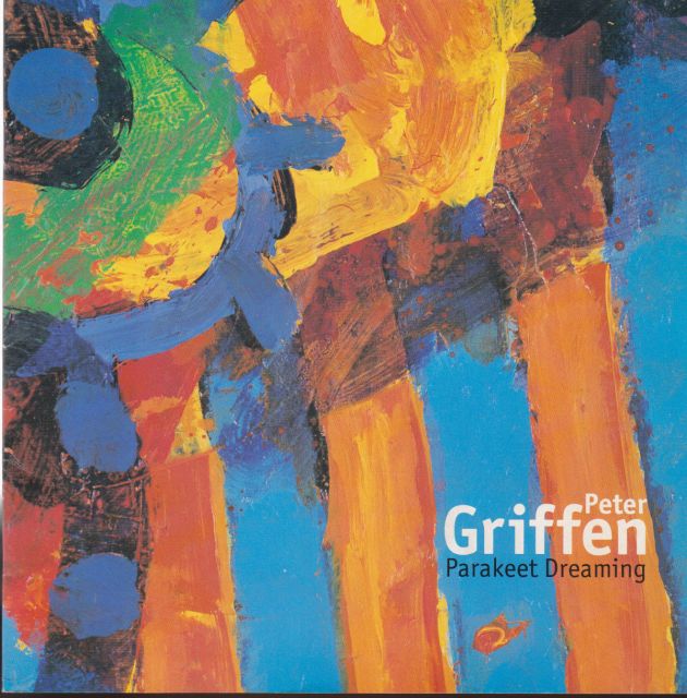 Peter Griffen - Parakeet Dreaming Giles Auty (introduces)