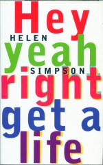 Hey Yeah Right Get a Life Helen Simpson