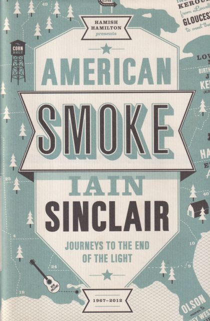 American Smoke Iain Sinclair
