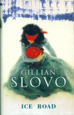 Ice Road Gillian Slovo