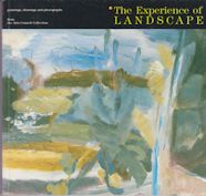 The Experience of Landscape - Paintings, Drawings and Photographs from the Arts Council Collection Jeremy Hooker (introduces)